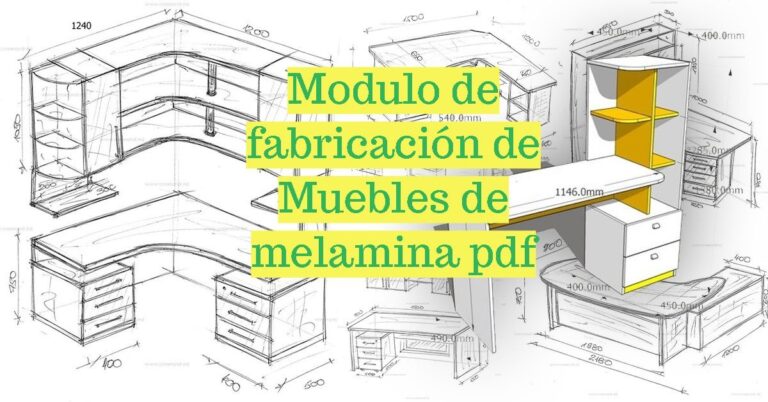 Modulo de fabricación de Muebles de melamina pdf - Aprendafaciles